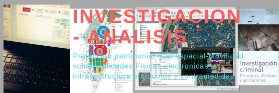 Mapeo y graficos para la seguridad, investigacion y analisis de medidas y contramedidas ante posibles escenarios 