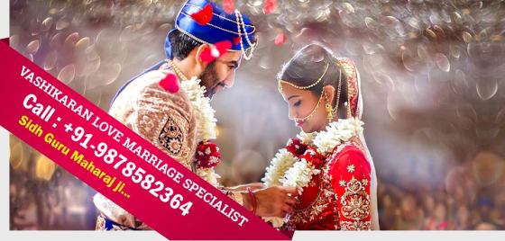 Vashikaran Love Marriage Specialist between 3 days call pandit ji +919878582364 (Whatsapp also)