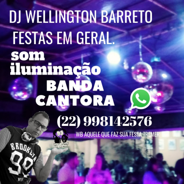 Dj Wellington N Barreto ,Banda  Carol Travassos