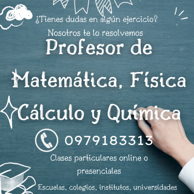 Clases De Física, Matemática Y Química.  Teléfono: 