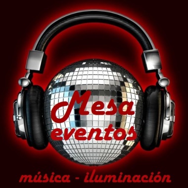 Mesa Eventos, Música - Iluminación - Proyección