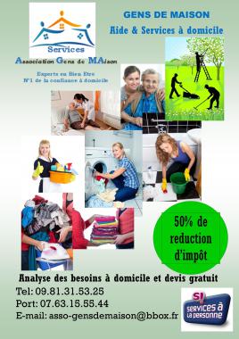 GENS DE MAISON Services à domicile offre la possibilité du crédit d'impôts/réduction de 50% pour l'ensemble de ses 21 services. Nous proposons trois types de formules: simple, confort et privilège.
Formule simple = tarif de base avec votre matériel quelque soit l'intervention
Formule confort = tarif supérieur et nous venons avec notre matériel et nos produits bio.
Privilège= nous venons avec notre matériel, nos produits bio et nos intervenants de niveau bac minimum, pouvant parler une langue étrangère et portant la tenue GENS DE MAISON adaptée à toutes situations se mettent littéralement à votre service et au service des vôtres.