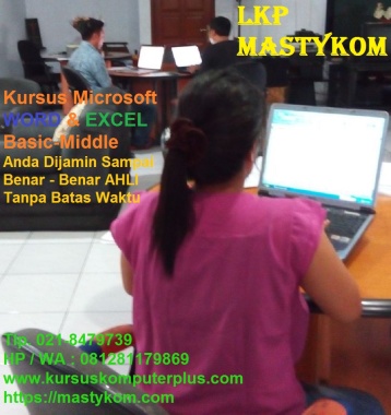 Kursus Microsoft Word & Excel Sistem Private Dijamin Sampai Ahli