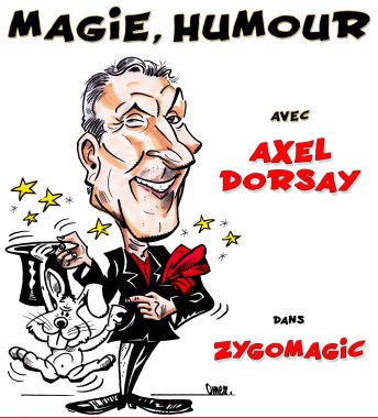 Associant la magie à l'humour, un numéro  ou le public participe activement, sur scène et dans la salle, n’en revient pas !! et rit beaucoup !! (actuellement en Cabaret et Diner spectacle)