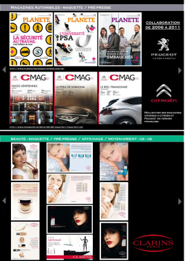Magazine interne d AUDI PEUGEOT CITROEN SCANIA 

10 ans de campagnes COSMETIQUE clarins