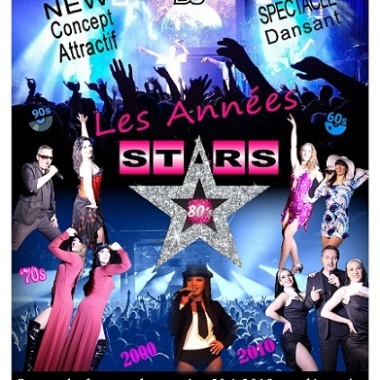 Les Années Stars !    Spectacle + Soirée Dansante