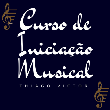 Iniciação Musical Com O Professor Thiago Victor