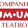 Companhia Um+Um Teatro / Produções