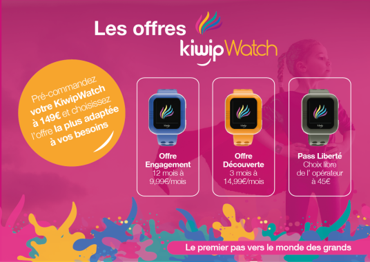 Publicité sur les offres KiwipWatch, montre téléphone connectée et autonome des enfants - 2017